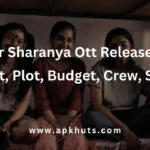Super Sharanya Ott Release Date, Cast, Plot, Budget, Crew, Story