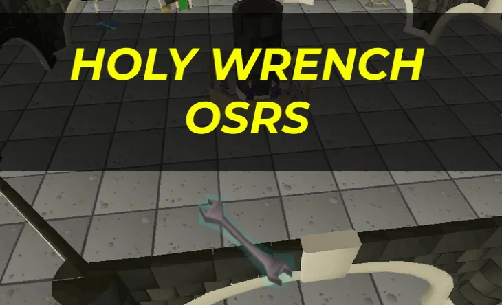 What is Holy Wrench